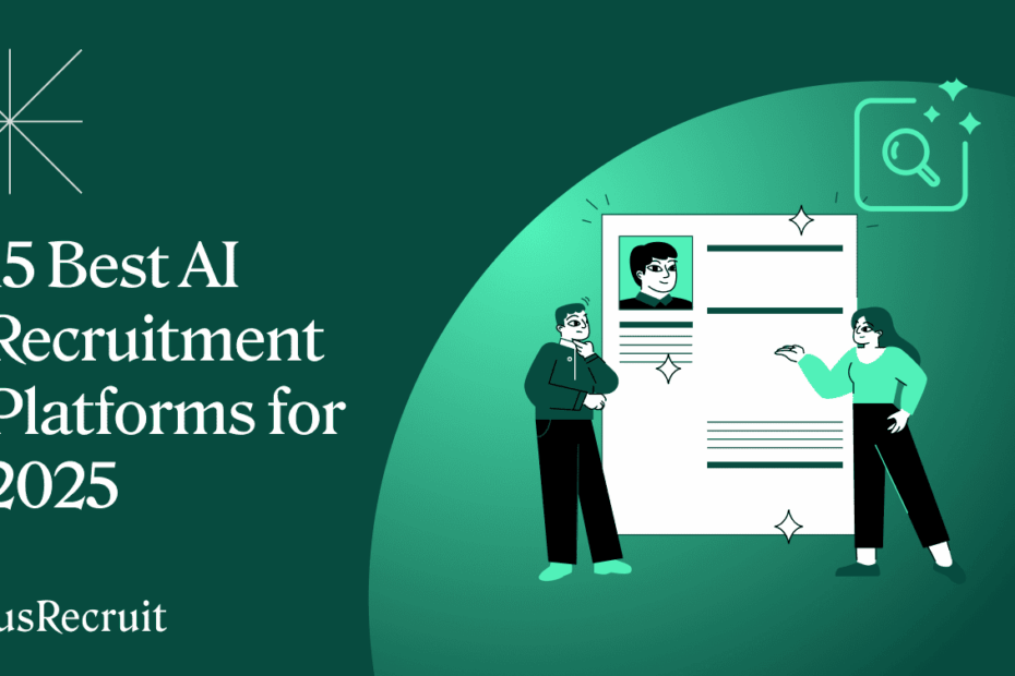 15 Best AI Recruitment Platforms for 2025