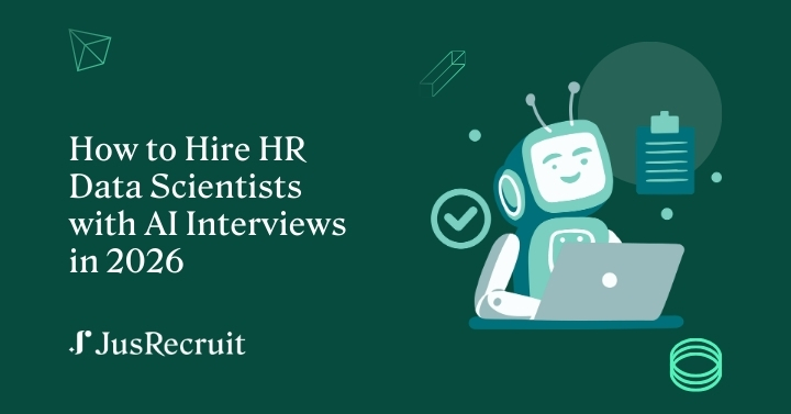 How to Hire HR Data Scientists with AI Interviews in 2026