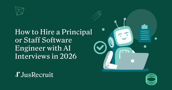 How to Hire a Principal or Staff Software Engineer with AI Interviews in 2026