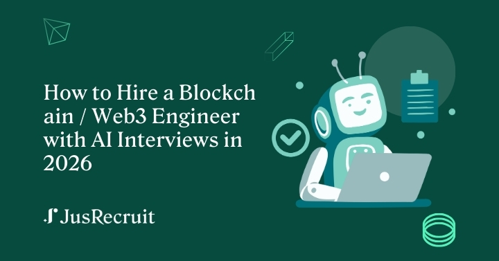 How to Hire a Blockchain / Web3 Engineer with AI Interviews in 2026