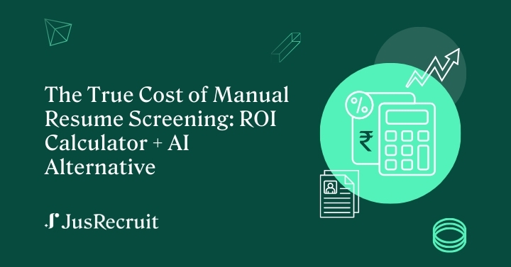 The True Cost of Manual Resume Screening: ROI Calculator + AI Alternative